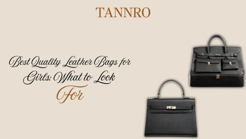 quality leather bags for girls